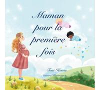 Maman pour la première fois