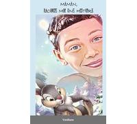 Maman, raconte moi une histoire