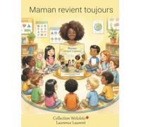 Maman revient Toujours: Une histoire de la collection Wolololo