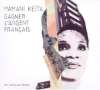 Mamani Keita Gagner L'argent Francais (CD) Album