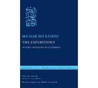 Maʿmar ibn Rāshid The Expeditions (Copertina rigida)