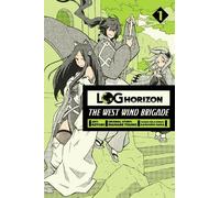 Mamare Touno Koyuki Kazuhiro Log Horizon: The West Wind Brigade, Vo (Tascabile)