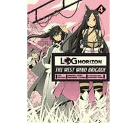 Mamare Touno Koyuki Kazuhiro Log Horizon: The West Wind Brigade, Vo (Tascabile)