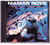 Mama's Boys - Growing Up the Hard Way
