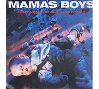 Mama's Boys - GROWING UPTHE HARD WAY - MAMA