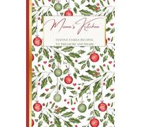 Mama's Kitchen: Festive Family Recipes to Treasure and Share: An elegant black and white keepsake journal for your holiday recipes, family traditions, and cherished memories
