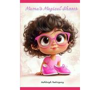 Mama's Magical Shoes