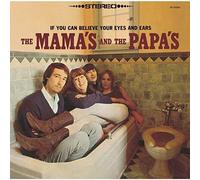 Mamas & Papas - If You Can Believe Your Eyes & Ears