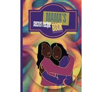 Mama's Secret Family Recipe Journal: | Blank Recipe Book