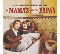 Mamas & The Papas - If You Can Believe Your Eyes &