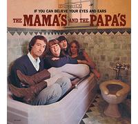 Mamas & The Papas - If You Can Believe Your Eyes & Ears