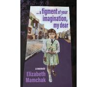 Mamchak E Figment Of Your Imagination My Dear A (Tascabile)