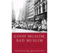 Mamdani Mahmood Good Muslim Bad Muslim Book NUOVO