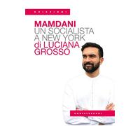 Mamdani. Un outsider a New York - 2025 - Castelvecchi (Obiezioni)