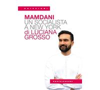 Mamdani. Un socialista a New York