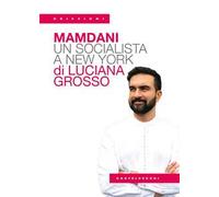 Mamdani. Un socialista a New York