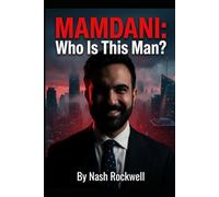 MAMDANI: Who Is This Man?