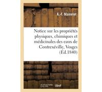 Mamelet Notice Sur Les Propriétés Physiques, Chimiques Et Médicinale (Tascabile)
