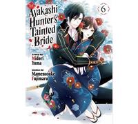 The Ayakashi Hunter's Tainted Bride 6