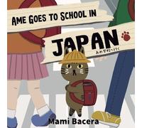 Mami Bacera Ame Goes to School in Japan (Tascabile)
