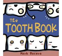 Mami Bacera Mae Bacera Mark Bacera The Tooth Book (Tascabile) Bewildering Body