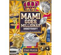 Mami Goes Millionär Arbeitsheft: Coole Einblicke in die von Carmen Mayer