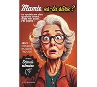 Mamie es tu sûre ? - Stimule mémoire: Jeux des différences, Labyrinthes