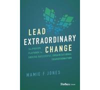 Mamie F. Jones Lead Extraordinary Change (Copertina rigida)