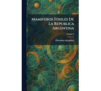 Mamiferos Fosiles De La Republica Argentina