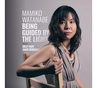 Mamiko Watanabe - Being Guided By The Light