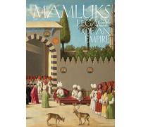 Mamluks: Legacy of an Empire