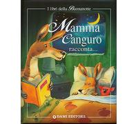 Mamma canguro racconta. Mamma raccontami una storia!