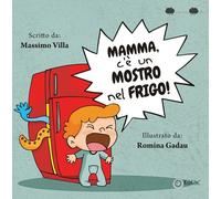 Mamma, c'è un mostro nel frigo - [EdiGiò]