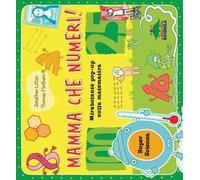 Mamma che numeri! Mirabolante pop-up sulla matematica. Libro pop-up