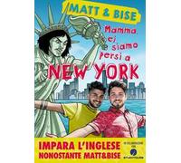 Mamma, ci siamo persi a New York. Impara