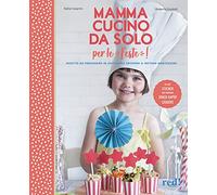 Mamma, cucino da solo per le feste! Con adesivi. Ediz. a colori
