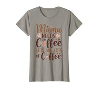 Mamma Divertente Ha Bisogno di Tanto Caffe Maglietta