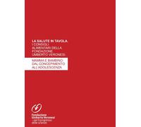 Mamma e bambino: dal concepimento all'adolescenza - Fondazione Umberto Ver...