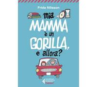 Mamma è un gorilla, e allora?