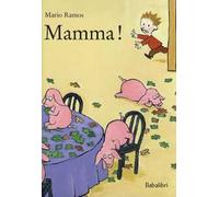 Mamma! Ediz. a colori