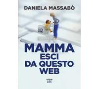 Mamma esci da questo web