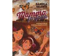 Mamma farfalla. Ediz. ad alta leggibilità
