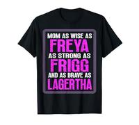 Mamma Frigg Lagertha Freya Viking Norse Mitologia Maglietta