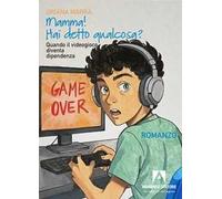 Mamma! Hai detto qualcosa? Quando il videogioco diventa dipendenza