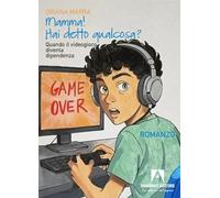 Mamma! Hai detto qualcosa? Quando il videogioco diventa dipendenza