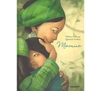 Mamma [Hardcover] [Nov 22, 2018] Delforge, Helène; Gréban, Quentin and Sartori,