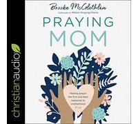 Mamma in preghiera: rendere la preghiera la prima e migliore risposta alla maternità