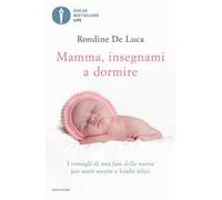Mamma, insegnami a dormire. I consigli di una fata della nanna per notti serene e bimbi felici
