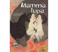 Mamma lupa. Ediz. a colori