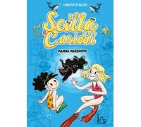 Mamma maremoto. Scilla e Cariddi. Vol. 3